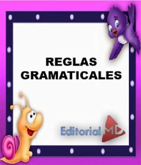 Reglas Gramaticales EspaÑol