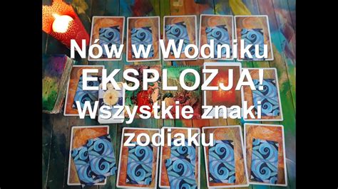 Nów w Wodniku EKSPLOZJA Wszystkie znaki zodiaku Czytania