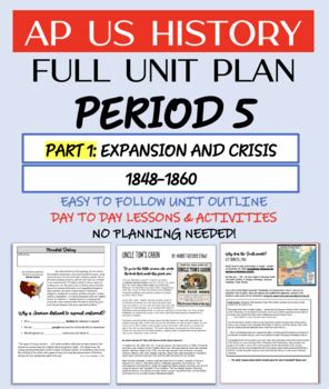 AP US HISTORY Period 5 Part 1 Expansion Crisis Unit Plan TPT