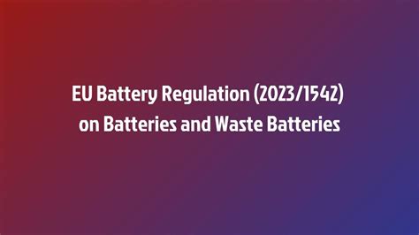 Eu Battery Regulation