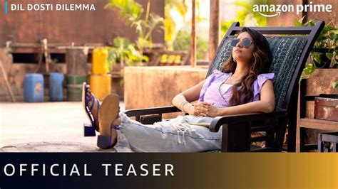 Dil Dosti Dilemma Official Teaser Anushka Sen Amazon Prime Video