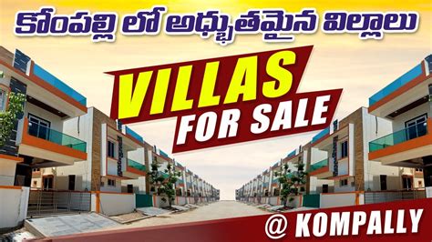 Villas For Sale In Kompally Villa For Sale In Hyderabad GATED