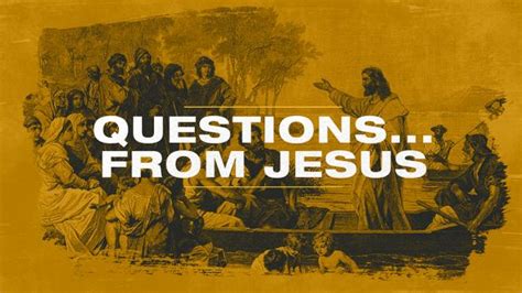 Questions...From Jesus | Sermon Series From Ministry Pass