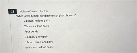 [Solved]: 13 Multiple Choice 3 points What is the typical bo