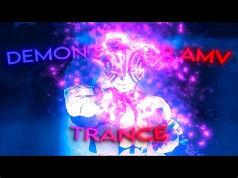 4K Demon Slayer Galaxy GlowAMV EDIT Trance YouTube