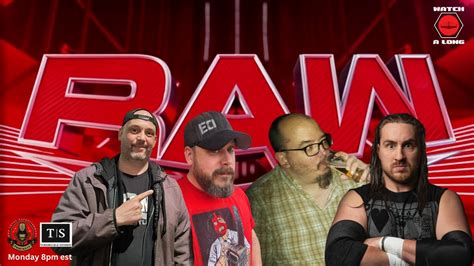 Monday Night Raw Watch A Long July I Raw Reactions Youtube