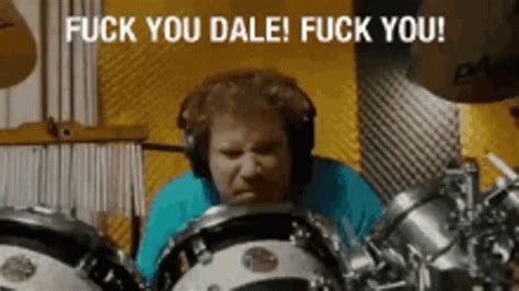 Fuck You Dale Drumset Fuck You Dale Drumset Step Brothers Discover Share GIFs