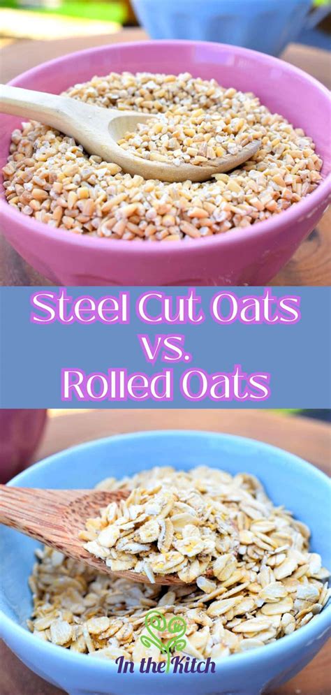 Steel Cut Oats Vs Rolled Oats In The Kitch