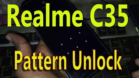 Realme C35 Rmx3511 Hard Reset All Type Pin Password Pattern Lock Remove