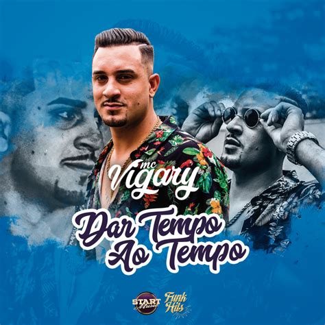 Mc Vigary Dar Tempo Ao Tempo Lyrics Genius Lyrics