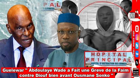 Guelewar Meme Abdoulaye Wade A Fait Une Greve De La Faim Contre Diouf