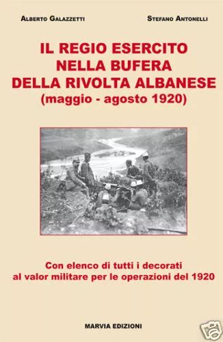 Il Regio Esercito Nella Bufera Della Rivolta Albanese Post Ww