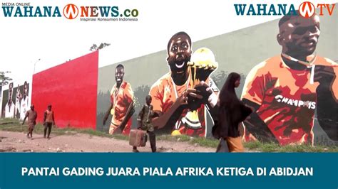 Pantai Gading Juara Piala Afrika Ketiga Di Abidjan YouTube