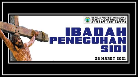 Ibadah Peneguhan Sidi Jemaat GPM Latta Minggu 28 Maret 2021 YouTube