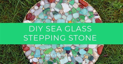 How To Make Sea Glass Stepping Stones Beach Glass Crafts Glass