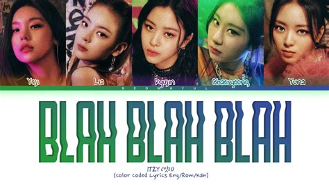 ITZY Blah Blah Blah Lyrics Color Coded Lyrics YouTube