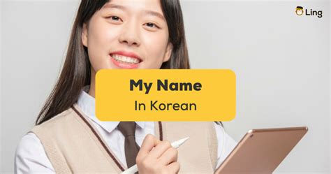 How To Say My Name In Korean Top 5 Easy Ways Ling