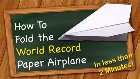 How To Fold The World Record Paper Airplane Farthest Flying Best Design Youtube