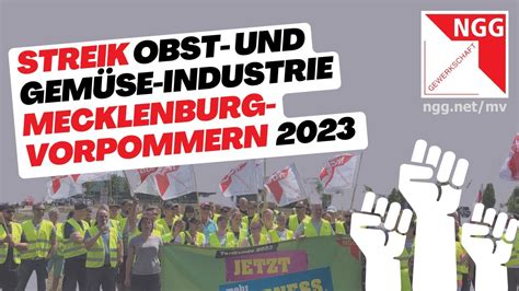 Gewerkschaft Ngg Streiks In Der Obst Und Gem Seindustrie Mecklenburg