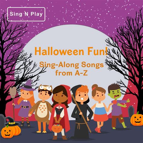 ‎Halloween Fun! Sing-Along Songs from A-Z - Album by Sing n Play ...