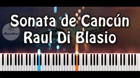 Raul Di Blasio Sonata De Cancun Piano Partitura Midi Mp