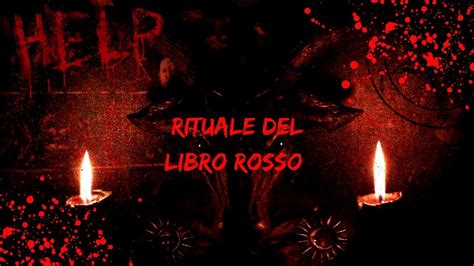 Facciamo Il Rituale Del Libro Rosso Speciale 350 Iscritti Sps Youtube