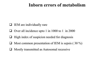 Approach To Inborn Error Of Metabolism Dr Mounika Ppt