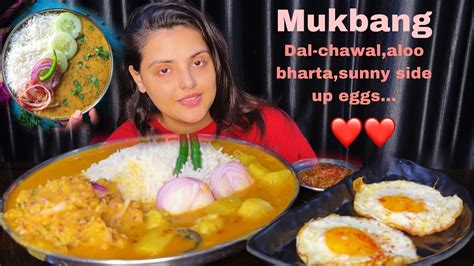 Eating Dal Chawal Aloo Bharta Sunny Side Up Eggs Asmr Eating Show Simple Homely Food Youtube