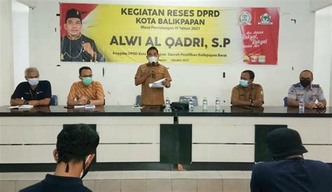 Reses Dprd Kota Balikpapan Solusi Alwi Al Qadri Puaskan Warga Baru Ulu