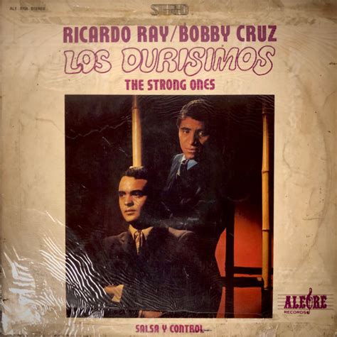 Ricardo Ray Bobby Cruz Los Durisimos The Strong Ones Salsa Y