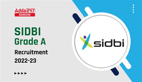 Sidbi Grade A Notification Pdf Out For Post Last Day To