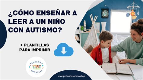 C Mo Ense Ar A Leer A Un Ni O Con Autismo