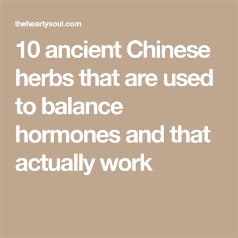 10 Ancient Chinese Herbs That Are Used To Balance Hormones And That Actually Work Chinese