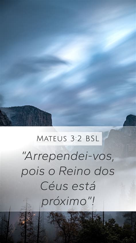 Mateus Bsl Mobile Phone Wallpaper Arrependei Vos Pois O Reino