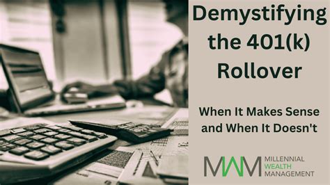 Demystifying The 401k Rollover Millennial Wealth Management