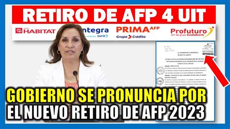 RETIRO DE AFP 4 UIT 2023 GOBIERNO DE DINA BOLUARTE SE PRONUNCIA