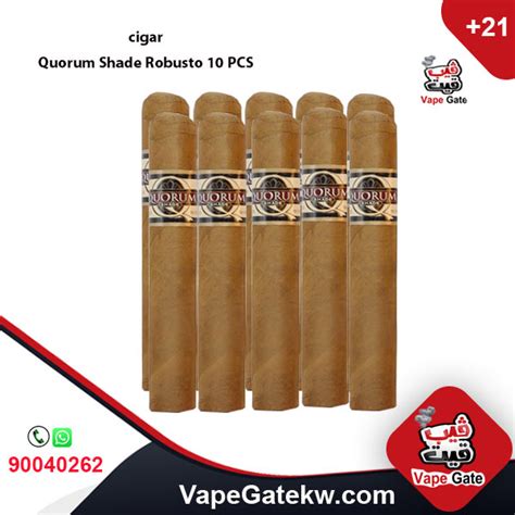 Cigar Quorum Shade Robusto 10 PCS Vape Gate Kuwait