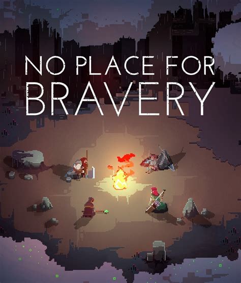 No Place For Bravery Ocena Graczy I Opis Gry Ns Pc