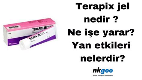 Terapix Jel Nedir Ne I E Yarar Yan Etkileri Nkgoo