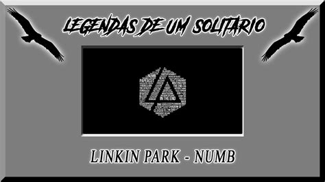 Linkin Park Numb Legenda TraduÇÃo Lyrics Youtube