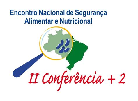 Conferências — Conselho Nacional De Segurança Alimentar E Nutricional