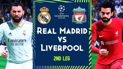 Real Madrid Vs Liverpool Champions League 202223 Round 16 2nd Leg Fifa