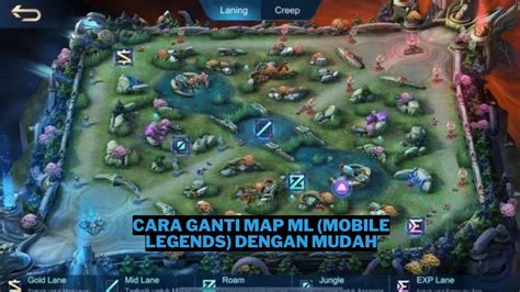 Cara Ganti Map Ml Mobile Legends Dengan Mudah