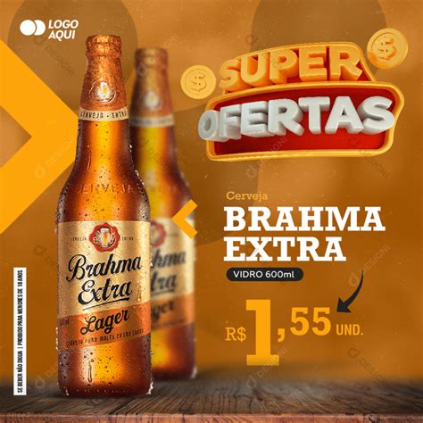 Super Ofertas Supermercado Cerveja Brahma Garrafa PSD Editável Social