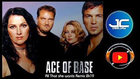 Ace Of Base All That She Wants Remix 2k19 Youtube