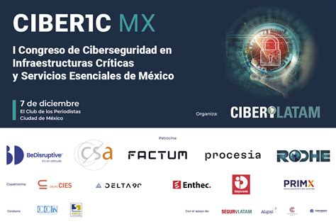 Congreso Ciber1c Mx Infraestructuras Críticas En México