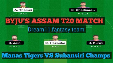 Manas Tigers Vs Subansiri Champs Dream11 Fantasy Team Today Match