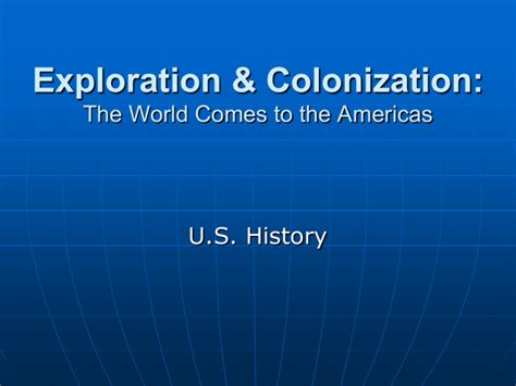 Us History Exploration Colonization Final