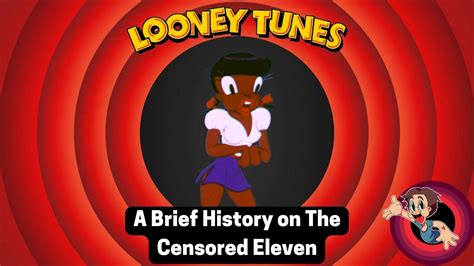 A Brief History On The Censored Eleven Looney Tunes Shorts Youtube