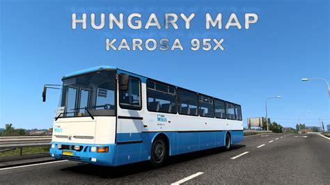 Karosa X Hungary Map Euro Truck Simulator Logitechg Ets